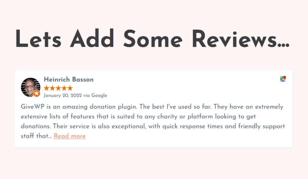 A single review block can be displayed anywhere on your website that supports the block builder. 